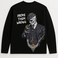 Prove Them Wrong – Oversized Full Sleeve Tee
