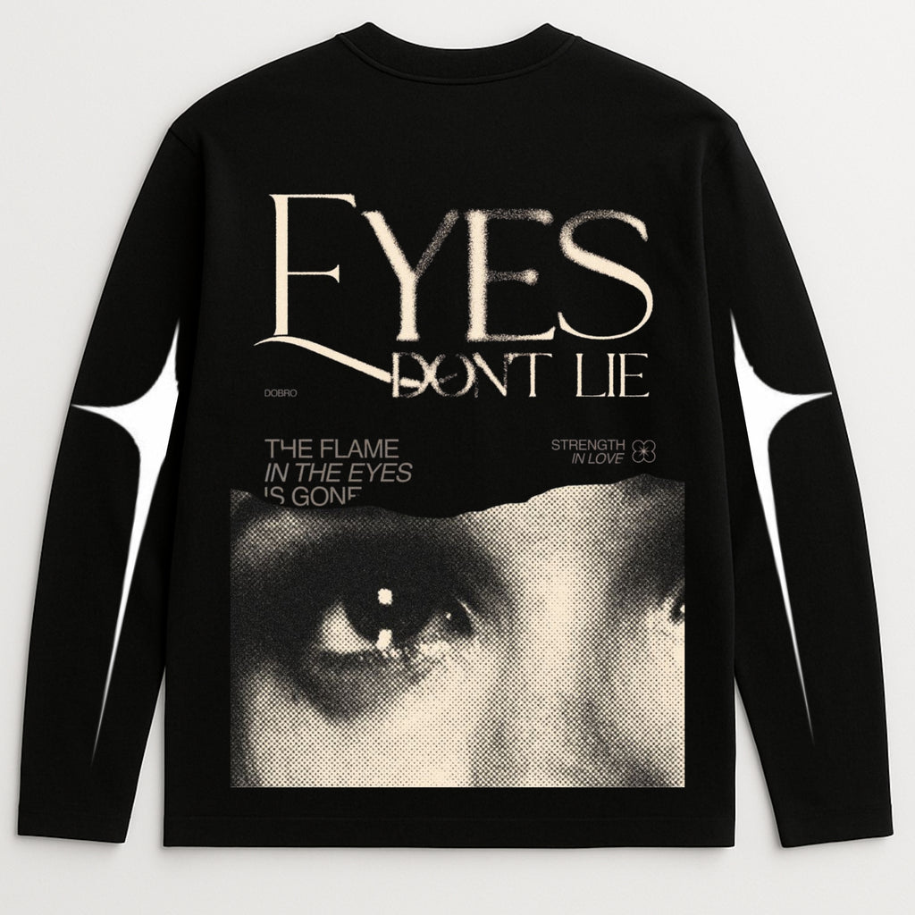 Eyes Don’t Lie – Oversized Full Sleeve Tee